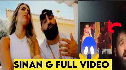 Sinan G leaked video viral 